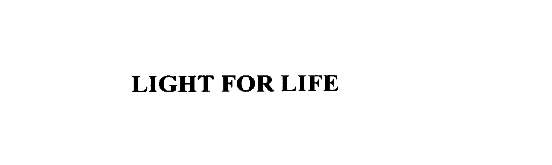 Trademark Logo LIGHT FOR LIFE