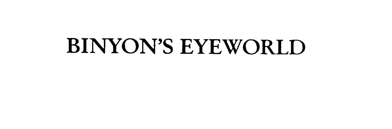  BINYON'S EYEWORLD