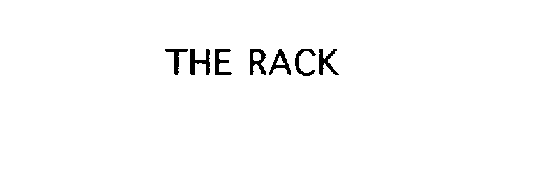 THE RACK