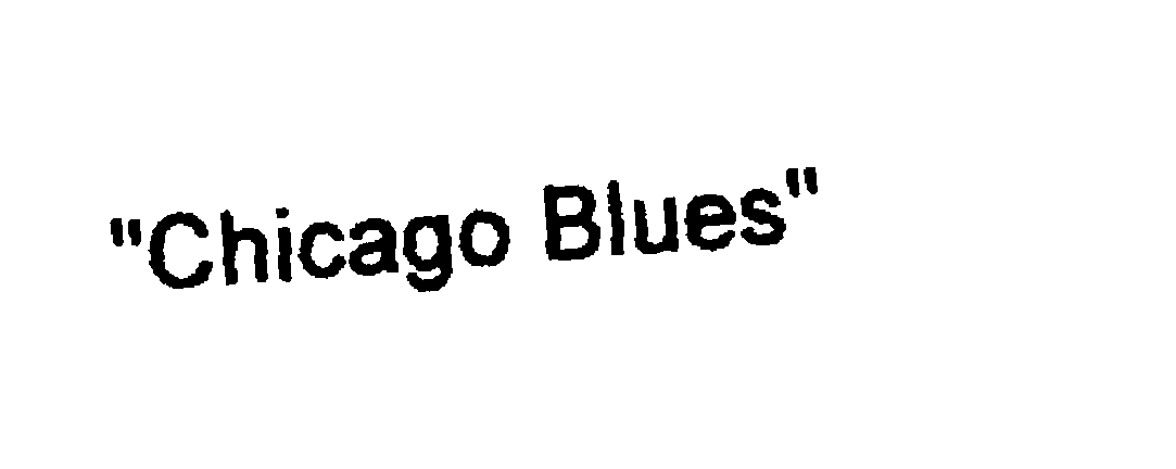  &quot;CHICAGO BLUES&quot;
