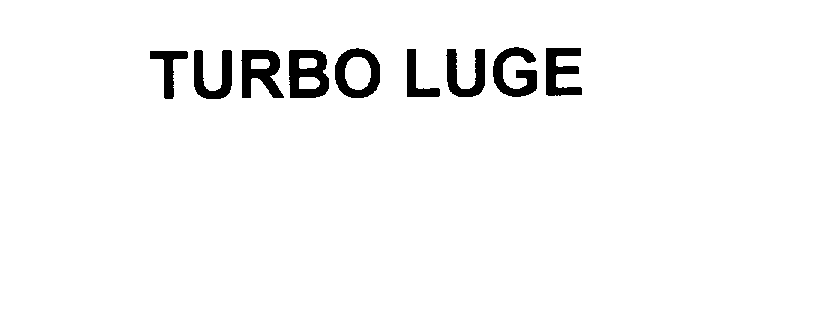 Trademark Logo TURBO LUGE