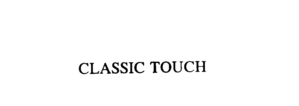  CLASSIC TOUCH