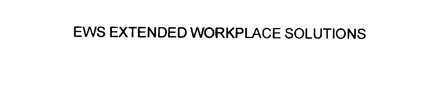  EWS EXTENDED WORKPLACE SOLUTIONS