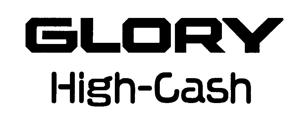 Trademark Logo GLORY HIGH-CASH