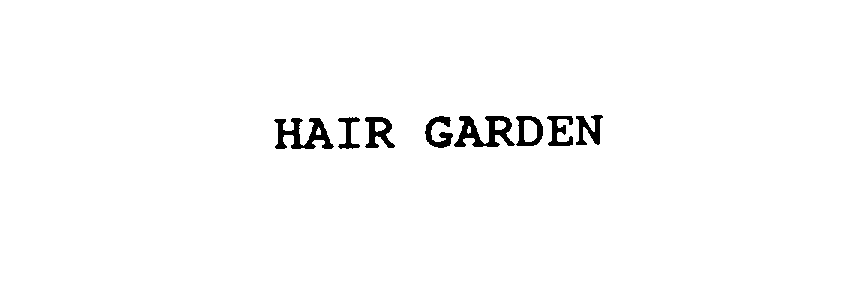  HAIR GARDEN