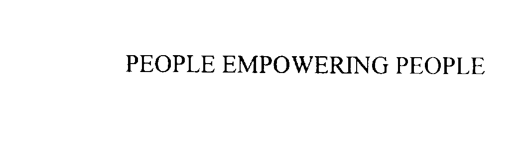 PEOPLE EMPOWERING PEOPLE