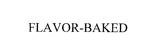 Trademark Logo FLAVOR- BAKED