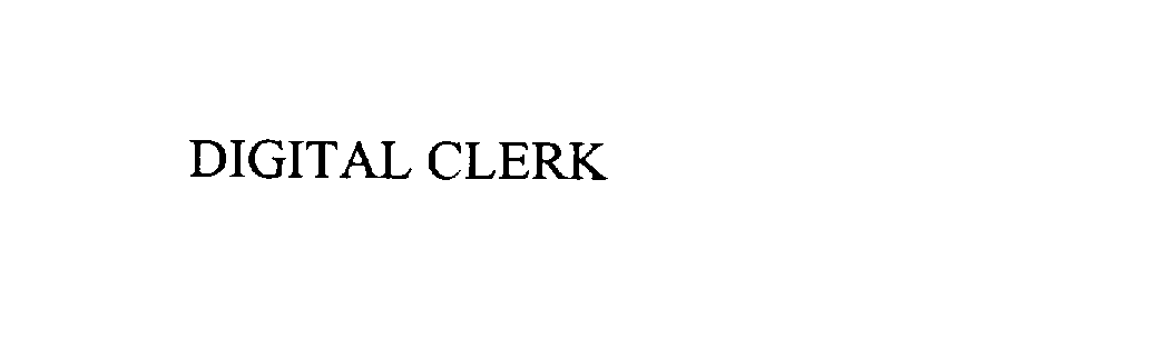 Trademark Logo DIGITAL CLERK