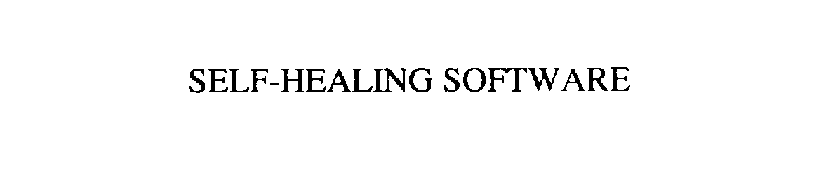 Trademark Logo SELF-HEALING SOFTWARE