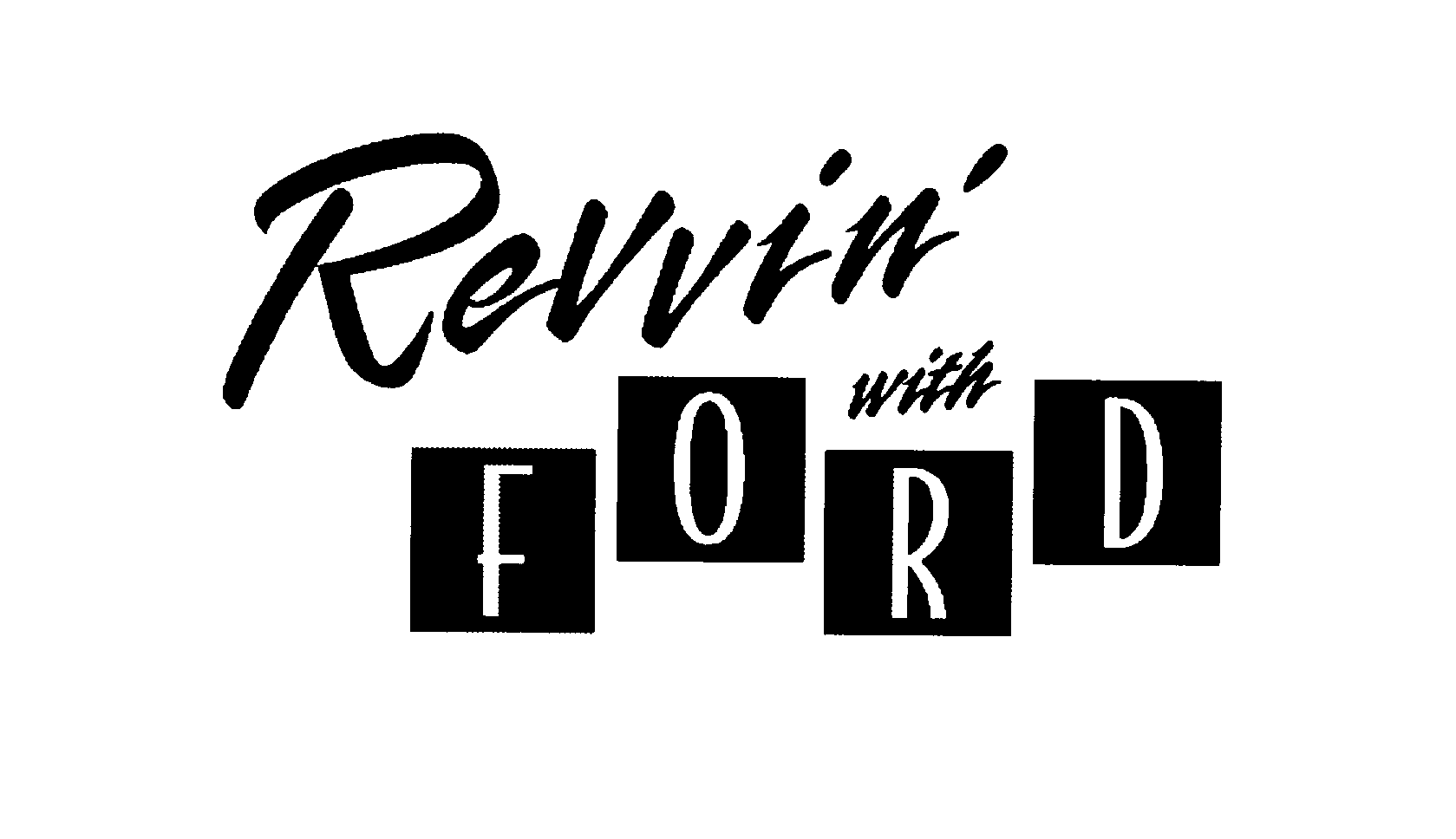 Trademark Logo REVVIN' WITH FORD