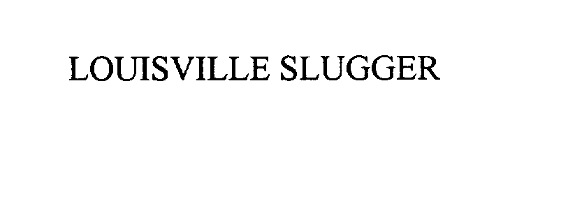 LOUISVILLE SLUGGER