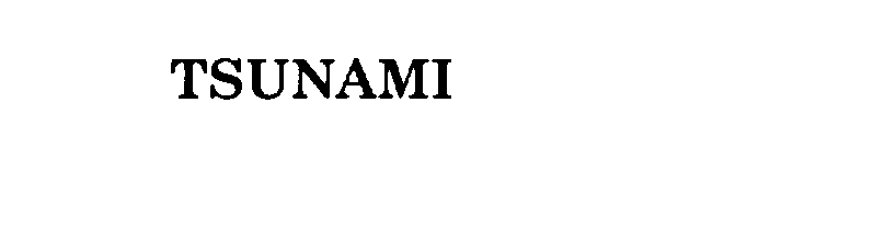  TSUNAMI