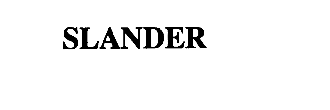 Trademark Logo SLANDER