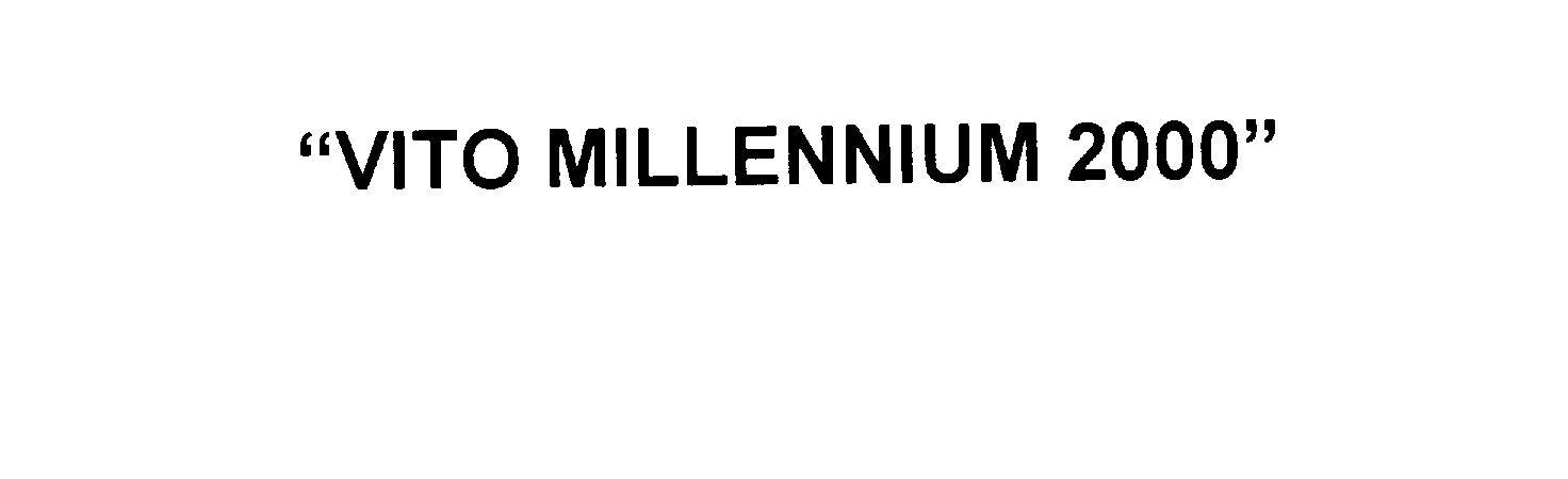  &quot;VITO MILLENNIUM 2000&quot;