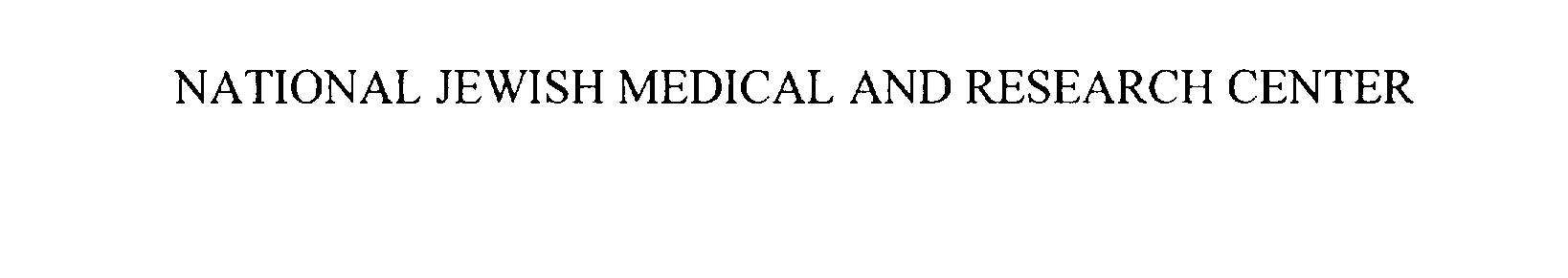 Trademark Logo NATIONAL JEWISH MEDICAL AND RESEARCH CENTER