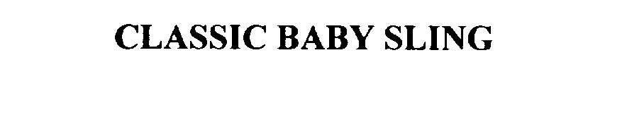 Trademark Logo CLASSIC BABY SLING