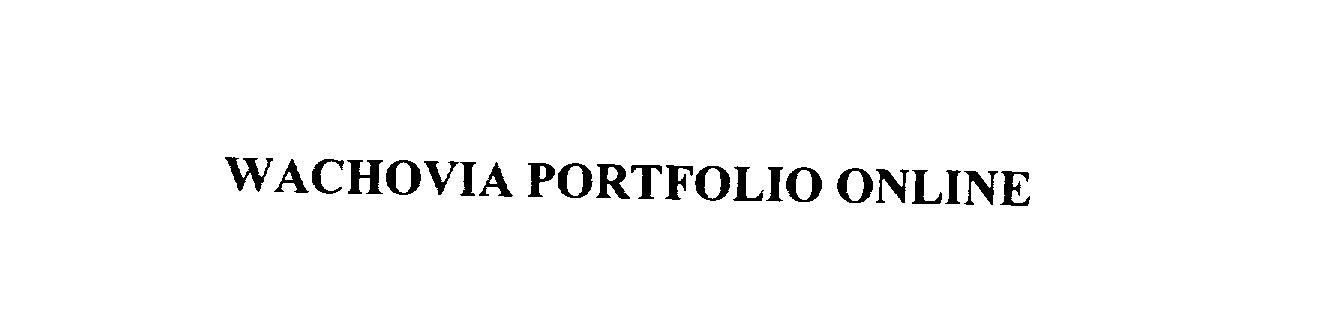 Trademark Logo WACHOVIA PORTFOLIO ONLINE