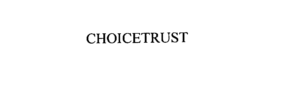 Trademark Logo CHOICETRUST