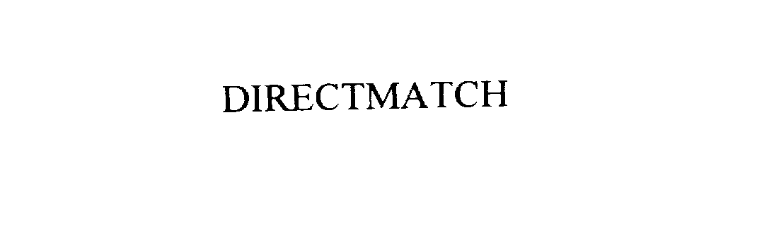 Trademark Logo DIRECTMATCH