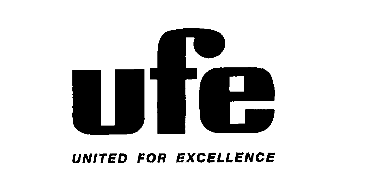  UFE UNITED FOR EXCELLENCE