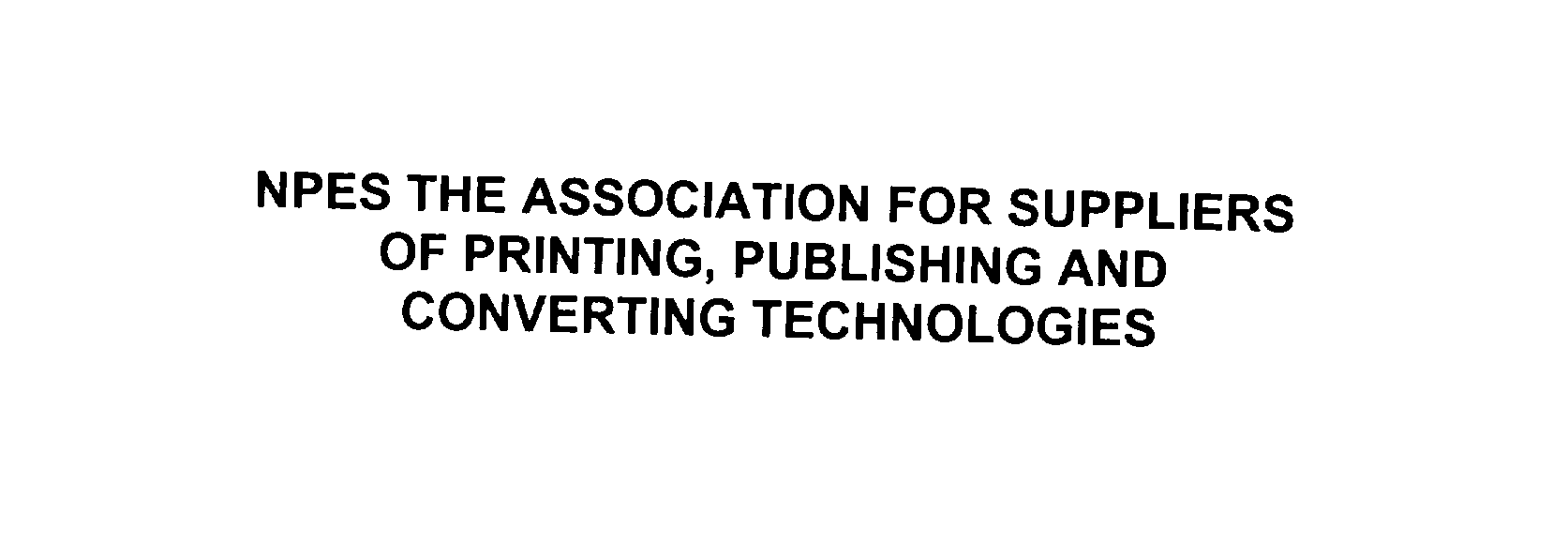  NPES THE ASSOCIATION FOR SUPPLIERS OF PRINTING, PUBLISHING AND CONVERTING TECHNOLOGIES