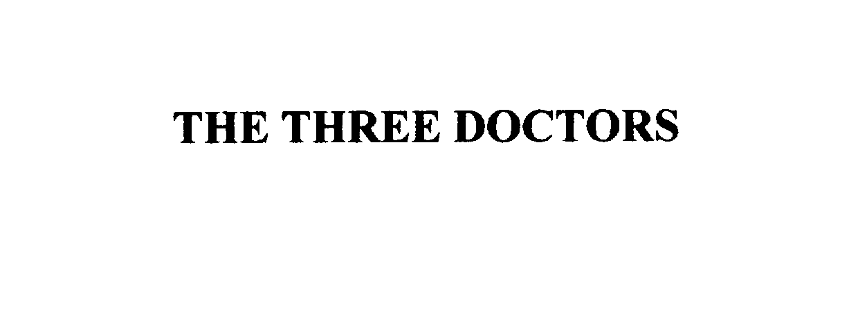  THE THREE DOCTORS