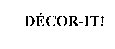 Trademark Logo DECOR-IT!