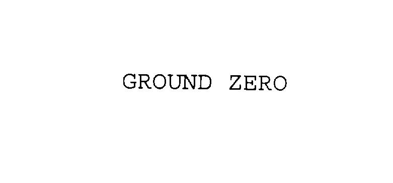 Trademark Logo GROUND ZERO