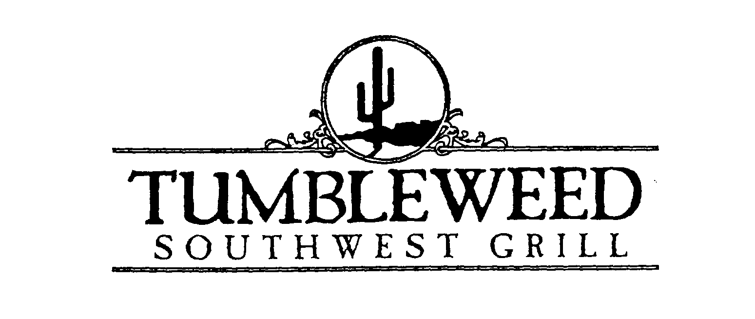  TUMBLEWEED SOUTHWEST GRILL