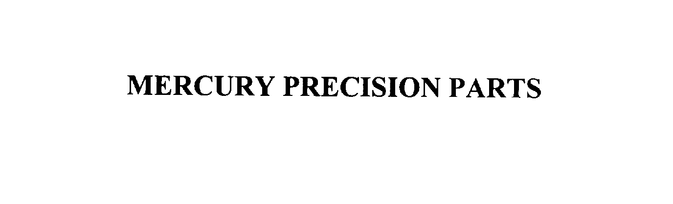 MERCURY PRECISION PARTS