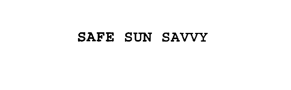 Trademark Logo SAFE SUN SAVVY