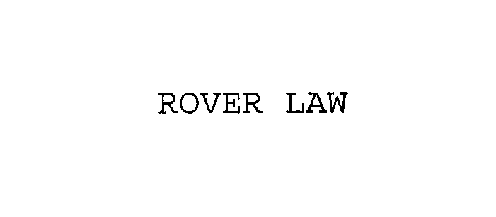 Trademark Logo ROVER LAW
