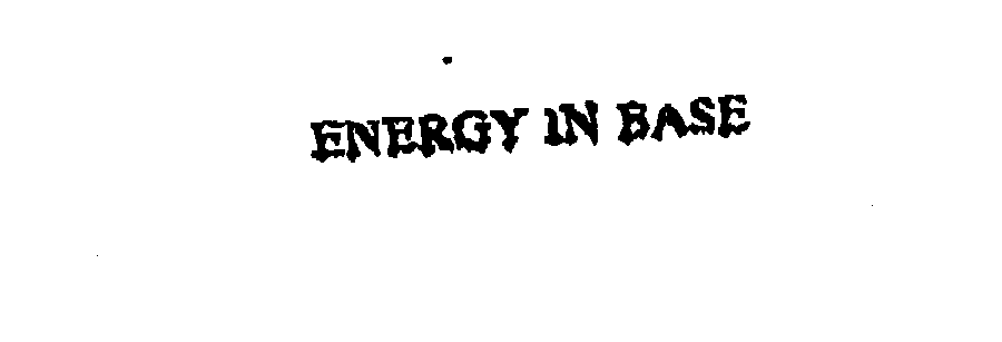 Trademark Logo ENERGY IN BASE