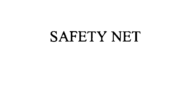  SAFETY NET