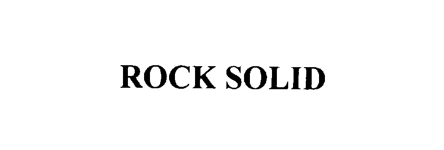 ROCK SOLID