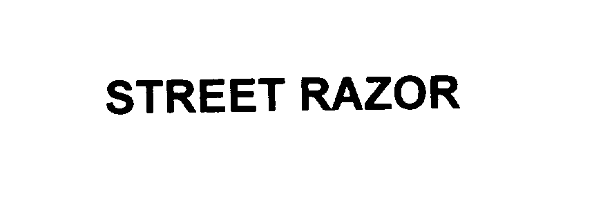 Trademark Logo STREET RAZOR
