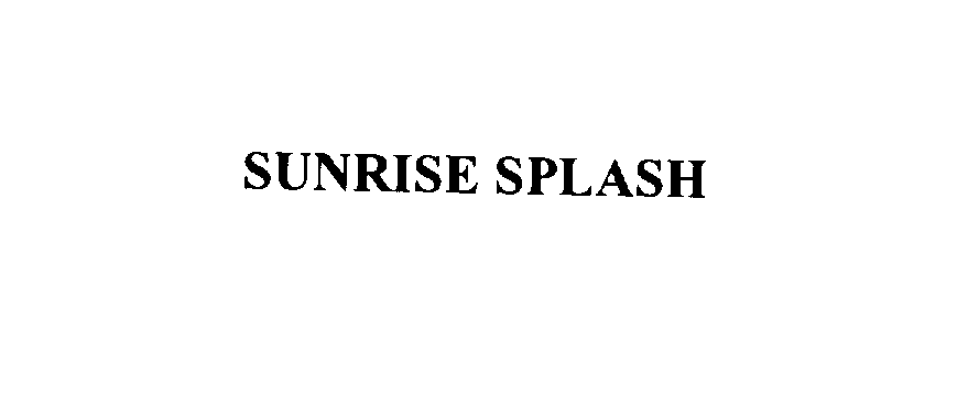 Trademark Logo SUNRISE SPLASH