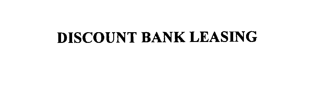 Trademark Logo DISCOUNT BANK LEASING