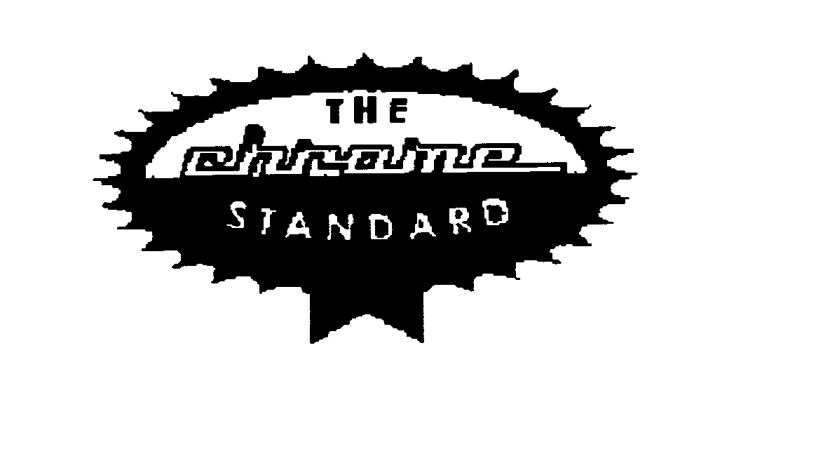 Trademark Logo THE CHROME STANDARD