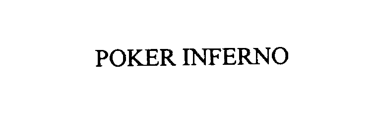  POKER INFERNO