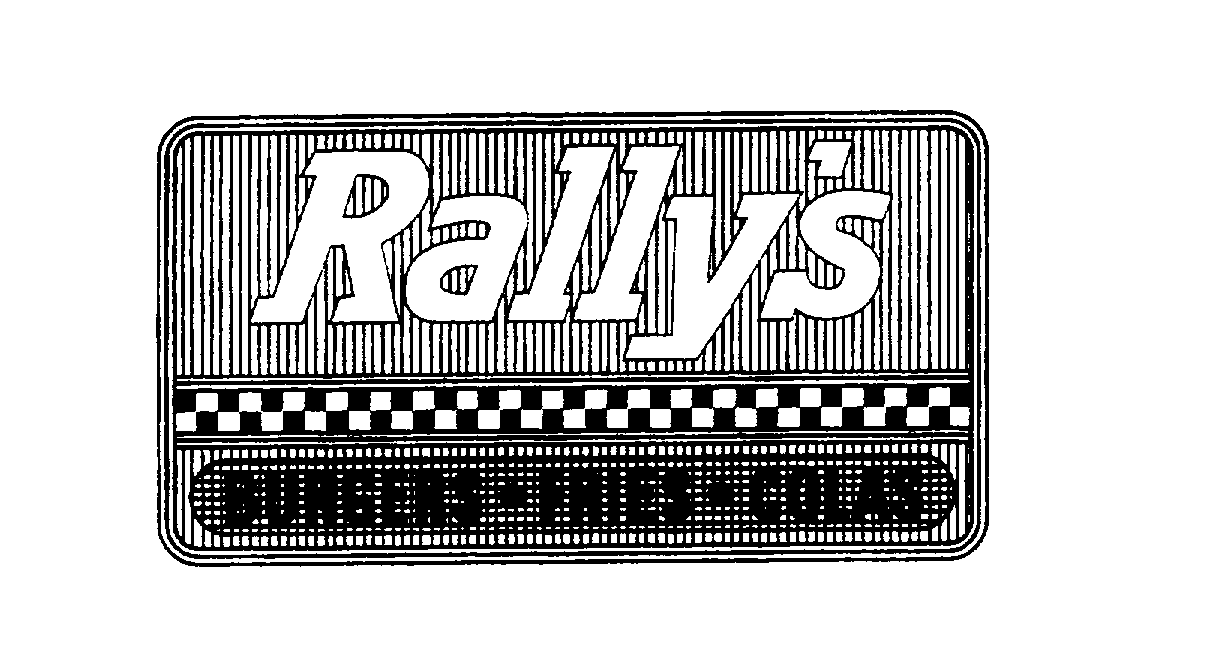 Trademark Logo RALLY'S BURGERS FRIES COLAS