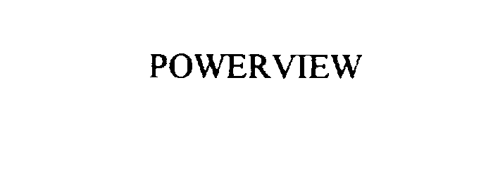 Trademark Logo POWERVIEW