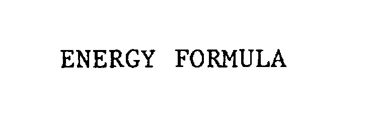 Trademark Logo ENERGY FORMULA