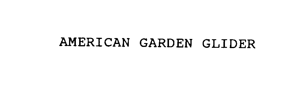 Trademark Logo AMERICAN GARDEN GLIDER