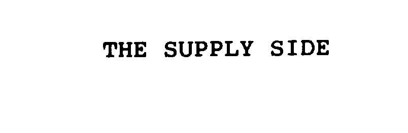  THE SUPPLY SIDE