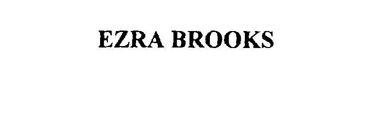  EZRA BROOKS