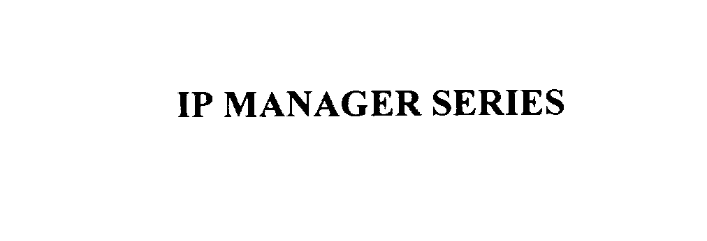 Trademark Logo IP MANAGER SERIES