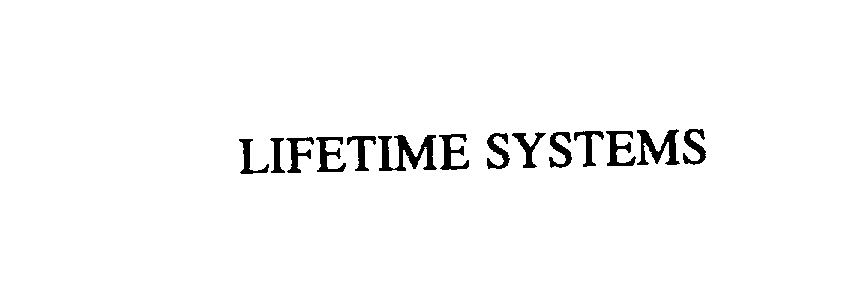  LIFETIME SYSTEMS