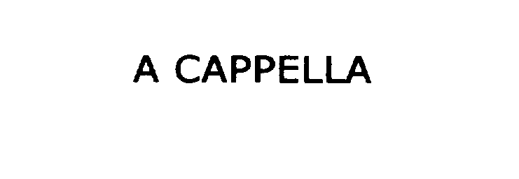  A CAPPELLA