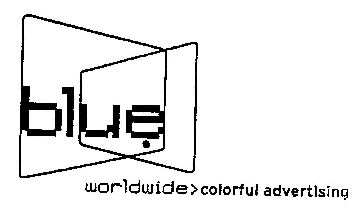  BLUE WORLDWIDE&gt;COLORFUL ADVERTISING